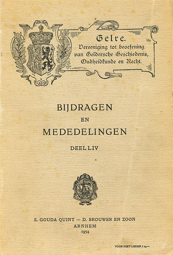 Afbeelding van het boek Gelre. Vereeniging tot beoefening van Geldersche Geschiedenis, Oudheidkunde en Recht. Bijdragen en Mededelingen. Deel LIV. 1954