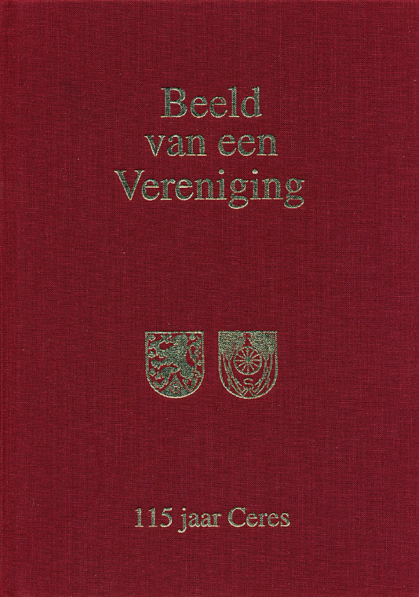 Afbeelding van het boek Beeld van een Vereniging. 115 jaar Ceres