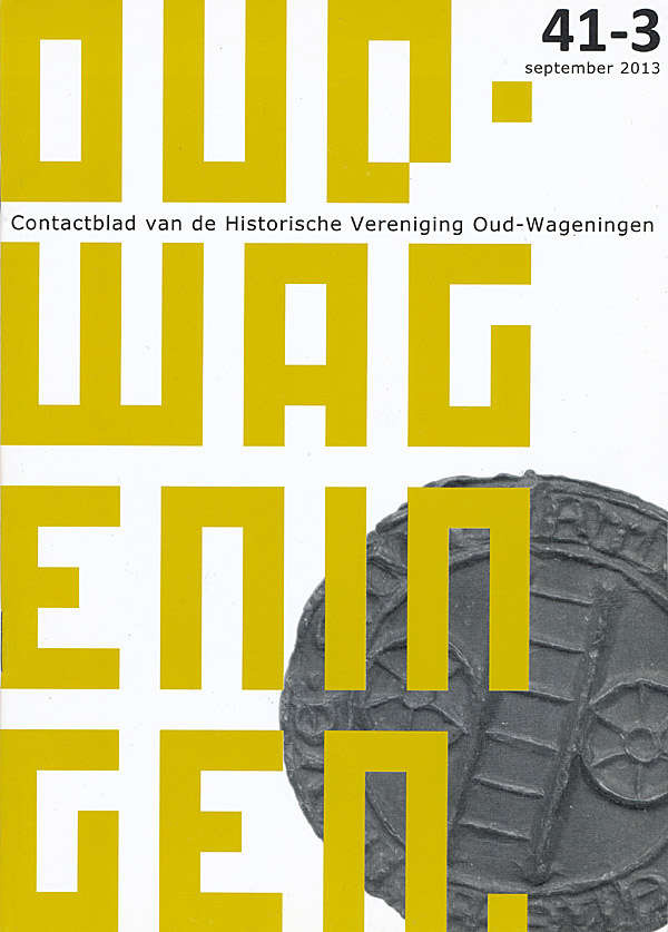 Afbeelding van het boek Oud-Wageningen. Contactblad van de Historische Vereniging Oud-Wageningen. 41-3 september 2013