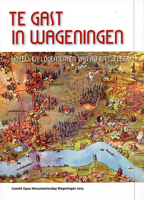 Afbeelding van het boek Te gast in Wageningen. Hotels en logementen van nu en weleer