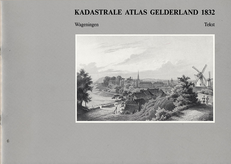 Afbeelding van het boek Kadastrale Atlas Gelderland 1832 Wageningen