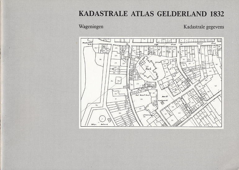 Afbeelding van het boek Kadastrale Atlas Gelderland 1832 Wageningen