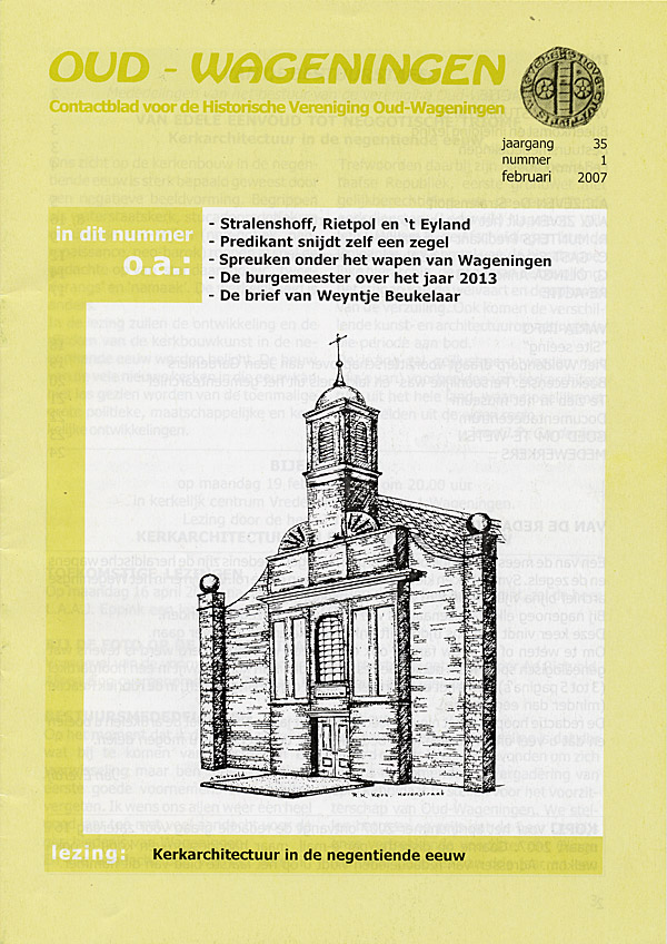 Afbeelding van het boek Oud - Wageningen. Contactblad voor de Historische Vereniging Oud-Wageningen. jaargang 35 nummer 1 februari 2007