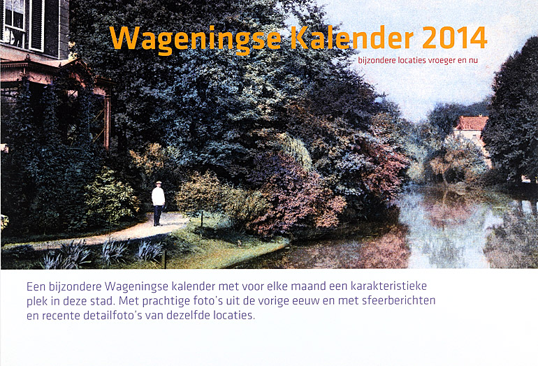 Afbeelding van het boek Wageningse Kalender 2014 - bijzondere locaties van vroeger en nu