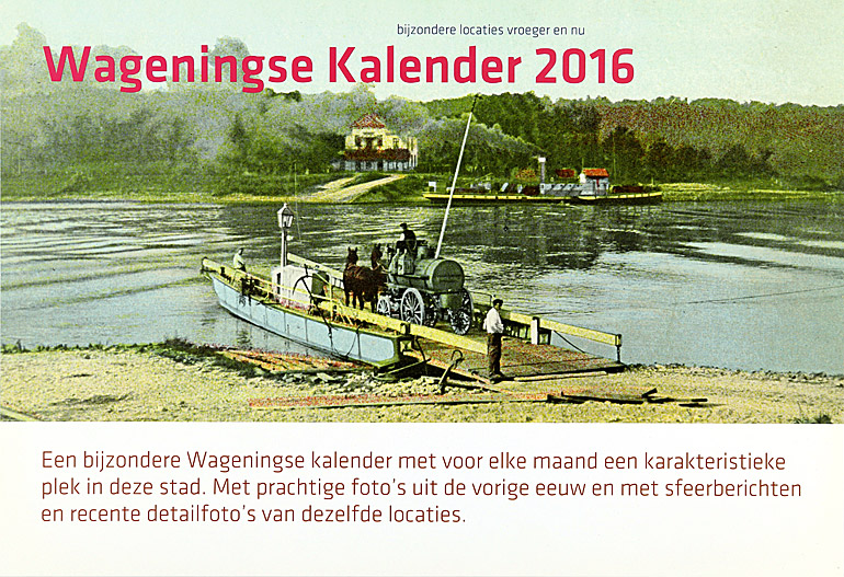 Afbeelding van het boek Wageningse Kalender 2016 - bijzondere locaties van vroeger en nu