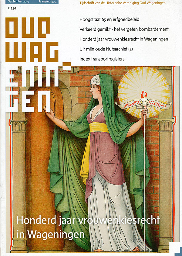 Afbeelding van het boek Oud Wageningen. Tijdschrift van de  Historische Vereniging Oud Wageningen. September 2019 Jaargang 47-3