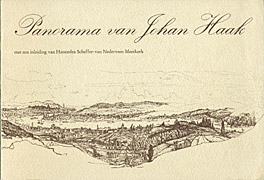Afbeelding van het boek Panorama van Johan Haak met een inleiding van Hannedea Scheffer-van Nederveen Meerkerk. 'Een kind van de uiterwaarden'