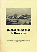 Afbeelding van het boek Brinken en buurten in Wageningen. Historische Reeks van de Vereniging 'Oud-Wageningen' Nummer 3 - 1985