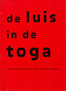 Afbeelding van het boek De luis in de toga: 25 jaar universitaire pers in Wageningen