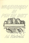 Afbeelding van het boek Wageningen in Pen en Inkt