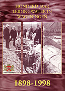 Afbeelding van het boek Honderd jaar leidingwater in Wageningen 1898-1998