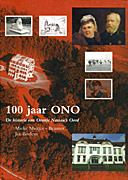 Afbeelding van het boek 100 jaar ONO. De historie van Oranje Nassau's Oord