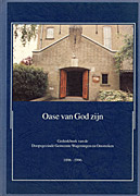 Afbeelding van het boek Oase van God zijn. Gedenkboek van de Doopsgezinde Gemeente Wageningen en Omstreken 1896-1996