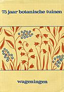 Afbeelding van het boek 75 jaar botanische tuinen Wageningen 1896-1971