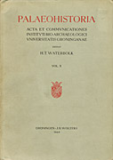 Afbeelding van het boek PALAEOHISTORIA. ACTA ET COMMVNICATIONES INSTITVTI BIO-ARCHAEOLOGICI VNIVERSITATIS GRONINGANAE. VOL. X