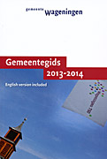 Afbeelding van het boek Gemeentegids Wageningen 2013-2014. English version included
