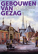 Afbeelding van het boek Gebouwen van Gezag: 750 jaar monumenten van macht en pracht in Wageningen