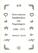 Afbeelding van het boek Twee eeuwen handmerken van Wageningen 1586 - 1771