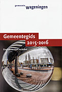 Afbeelding van het boek Gemeentegids Wageningen 2015-2016. English version included