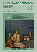 Afbeelding van het boek Oud - Wageningen. Contactblad voor de Historische Vereniging Oud-Wageningen. jaargang 38 nr. 2 april 2010