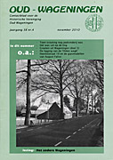Afbeelding van het boek Oud - Wageningen. Contactblad voor de Historische Vereniging Oud-Wageningen. jaargang 38 nr. 4 november 2010