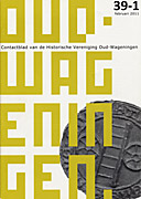 Afbeelding van het boek Oud-Wageningen. Contactblad van de Historische Vereniging Oud-Wageningen. 39-1 februari 2011