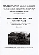 Afbeelding van het boek Oorlogservaringen van L.D. Broekema en Op het verkeerde moment op de verkeerde plaats
