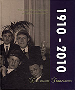 Afbeelding van het boek 1910 - 2010 Een eeuw Franciscus 