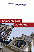 Afbeelding van het boek Gemeentegids Wageningen 2016-2017. English version included