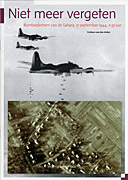 Afbeelding van het boek Niet meer vergeten. Bombardement van de Sahara, 17 september 1944, 11.37 uur
